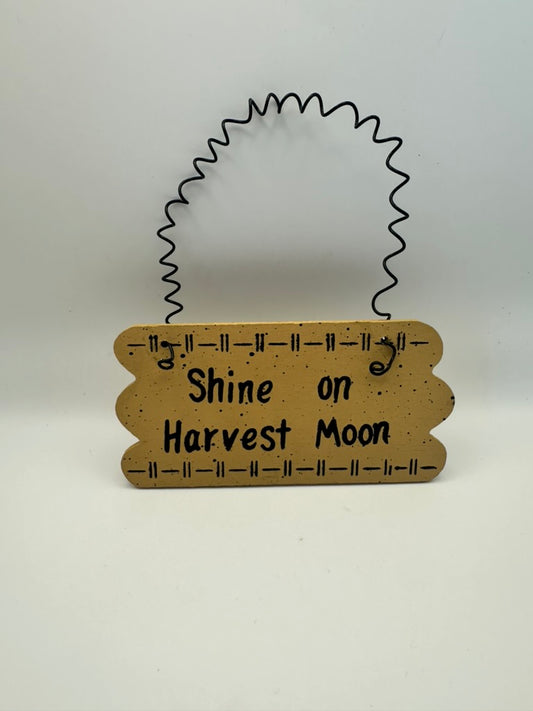 Wooden Sign, Shine on Harvest Moon, Fall